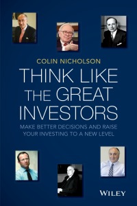 Cover image: Think Like the Great Investors: Make Better Decisions and Raise Your Investing to a New Level 1st edition 9781118587140