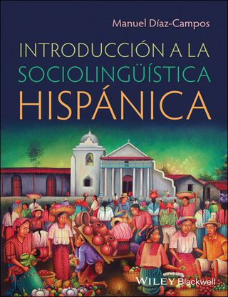 Cover image: Introducción a la Sociolingüística Hispánica 1st edition 9780470658024