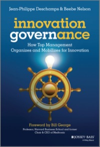Cover image: Innovation Governance: How Top Management Organizes and Mobilizes for Innovation 1st edition 9781118588642