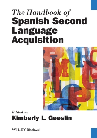 Cover image: The Handbook of Spanish Second Language Acquisition 1st edition 9781119457053