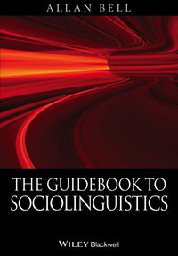 Cover image: The Guidebook to Sociolinguistics 1st edition 9780631228660