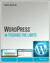 Cover image: WordPress: Pushing the Limits 1st edition 9781118597194