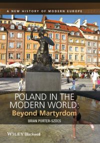 صورة الغلاف: Poland in the Modern World 1st edition 9781444332193