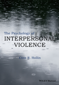 Imagen de portada: The Psychology of Interpersonal Violence 1st edition 9781118598504