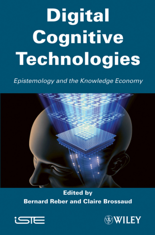 صورة الغلاف: Digital Cognitive Technologies 1st edition 9781848210738