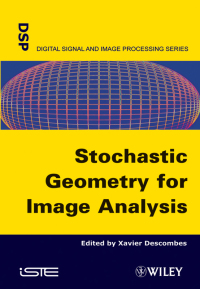 Cover image: Stochastic Geometry for Image Analysis 1st edition 9781848212404