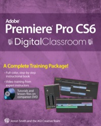 Cover image: Premiere Pro CS6 Digital Classroom 1st edition 9781118494547