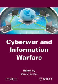 Cover image: Cyberwar and Information Warfare 1st edition 9781848213043