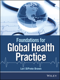 Cover image: Foundations for Global Health Practice 1st edition 9781118505564