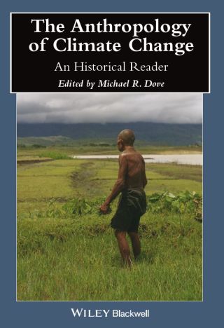 صورة الغلاف: The Anthropology of Climate Change 1st edition 9781118383551