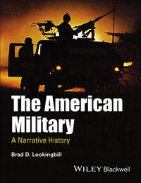 Cover image: The American Military: A Narrative History 1st edition 9781444337365