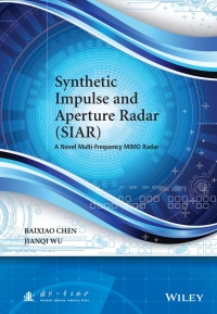 Cover image: Synthetic Impulse and Aperture Radar (SIAR) 1st edition 9781118609552