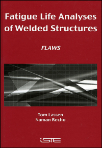 Imagen de portada: Fatigue Life Analyses of Welded Structures: Flaws 1st edition 9781905209545