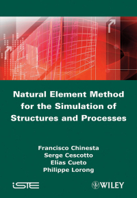 Imagen de portada: Natural Element Method for the Simulation of Structures and Processes 1st edition 9781848212206