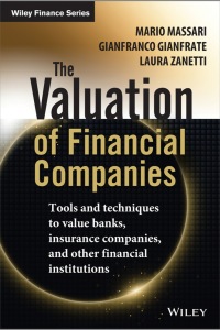 Cover image: The Valuation of Financial Companies: Tools and Techniques to Measure the Value of Banks, Insurance Companies and Other Financial Institutions 1st edition 9781118617335