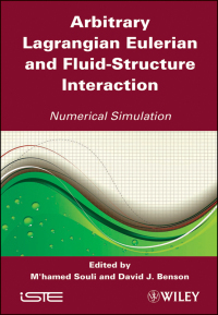 Cover image: Arbitrary Lagrangian Eulerian and Fluid-Structure Interaction: Numerical Simulation 1st edition 9781848211315