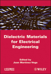 صورة الغلاف: Dielectric Materials for Electrical Engineering 1st edition 9781848211650