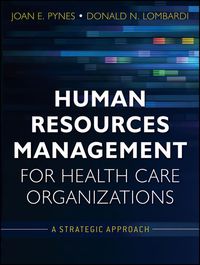 Cover image: Human Resources Management for Health Care Organizations: A Strategic Approach 1st edition 9780470873557