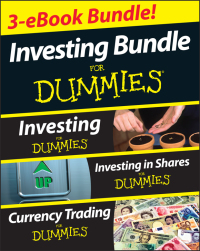 Cover image: Investing For Dummies Three e-book Bundle: Investing For Dummies, Investing in Shares For Dummies & Currency Trading For Dummies 1st edition 9781118621370