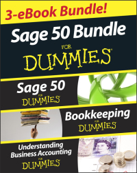 Cover image: Sage 50 For Dummies Three e-book Bundle: Sage 50 For Dummies; Bookkeeping For Dummies and Understanding Business Accounting For Dummies 1st edition 9781118621400