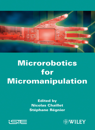 صورة الغلاف: Microrobotics for Micromanipulation 1st edition 9781848211865