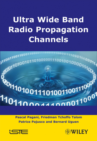 Cover image: Ultra-Wideband Radio Propagation Channels: A Practical Approach 1st edition 9781848210844