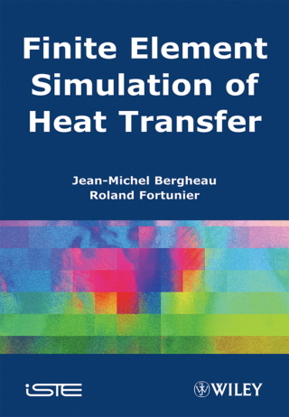 Imagen de portada: Finite Element Simulation of Heat Transfer 1st edition 9781848210530