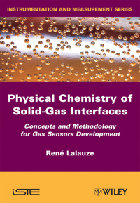 Imagen de portada: Physico-Chemistry of Solid-Gas Interfaces 1st edition 9781848210417