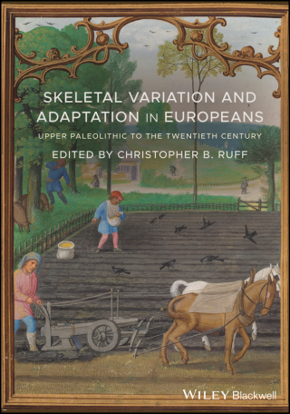 Imagen de portada: Skeletal Variation and Adaptation in Europeans: Upper Paleolithic to the Twentieth Century 1st edition 9781118627969