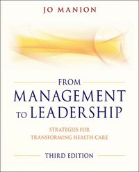 Cover image: From Management to Leadership: Strategies for Transforming Health 3rd edition 9780470886298