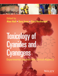 Cover image: Toxicology of Cyanides and Cyanogens: Experimental, Applied and Clinical Aspects 1st edition 9781119978534