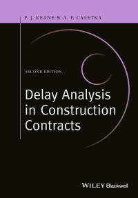 Cover image: Delay Analysis in Construction Contracts 2nd edition 9781118631171