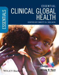Cover image: Essential Clinical Global Health, Includes Wiley E-Text 1st edition 9781118638446