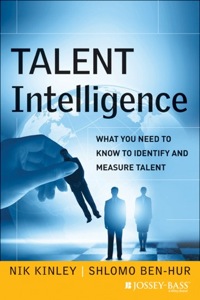 Cover image: Talent Intelligence: What You Need to Know to Identify and Measure Talent 1st edition 9781118531181