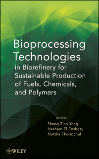 Cover image: Bioprocessing Technologies in Biorefinery for Sustainable Production of Fuels, Chemicals, and Polymers 1st edition 9780470541951