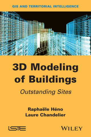 Cover image: 3D Modeling of Buildings: Outstanding Sites 1st edition 9781848215368