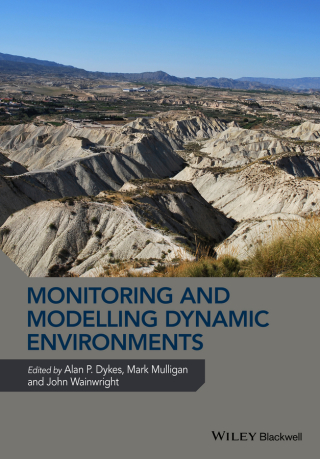 Imagen de portada: Monitoring and Modelling Dynamic Environments: (A Festschrift in Memory of Professor John B. Thornes) 1st edition 9780470711217