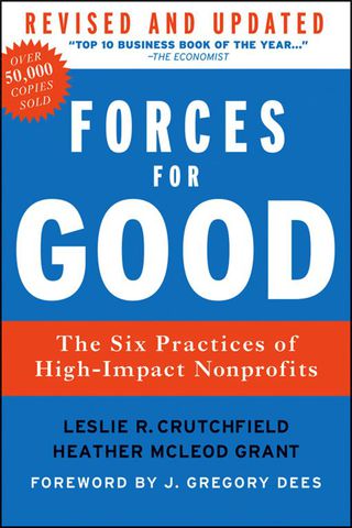 Cover image: Forces for Good: The Six Practices of High-Impact Nonprofits, Revised and Updated 2nd edition 9781118118801