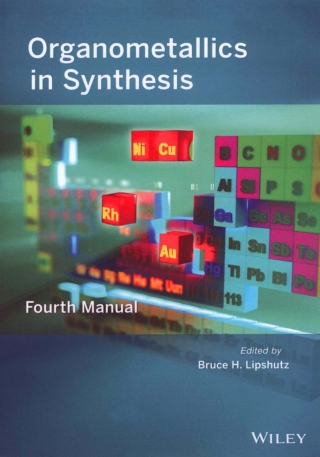Cover image: Organometallics in Synthesis 1st edition 9781118488829