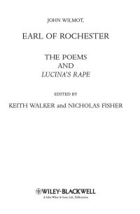 Imagen de portada: John Wilmot, Earl of Rochester: The Poems and Lucina's Rape 1st edition 9781118438794