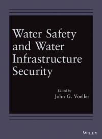 Cover image: Water Safety and Water Infrastructure Security 1st edition 9781118651841