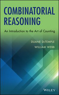 Cover image: Combinatorial Reasoning: An Introduction to the Art of Counting 1st edition 9781118652183