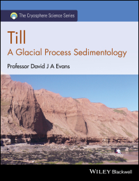 Cover image: Till: A Glacial Process Sedimentology 1st edition 9781118652596