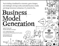 صورة الغلاف: Business Model Generation: A Handbook for Visionaries, Game Changers, and Challengers 1st edition 9780470876411