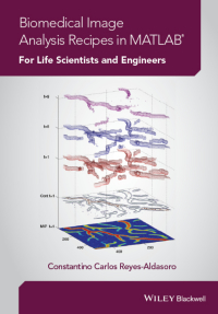 صورة الغلاف: Biomedical Image Analysis Recipes in MATLAB 1st edition 9781118657553