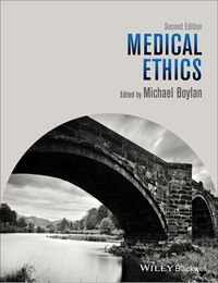 Cover image: Medical Ethics 2nd edition 9781118494752