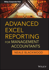 Titelbild: Advanced Excel Reporting for Management Accountants 1st edition 9781118657720