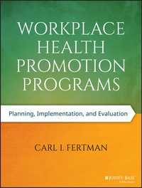 Imagen de portada: Workplace Health Promotion Programs: Planning, Implementation, and Evaluation 1st edition 9781118669426