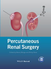 صورة الغلاف: Percutaneous Renal Surgery 1st edition 9781118278734