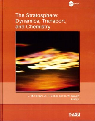 Cover image: The Stratosphere: Dynamics, Transport, and Chemistry 1st edition 9780875904795